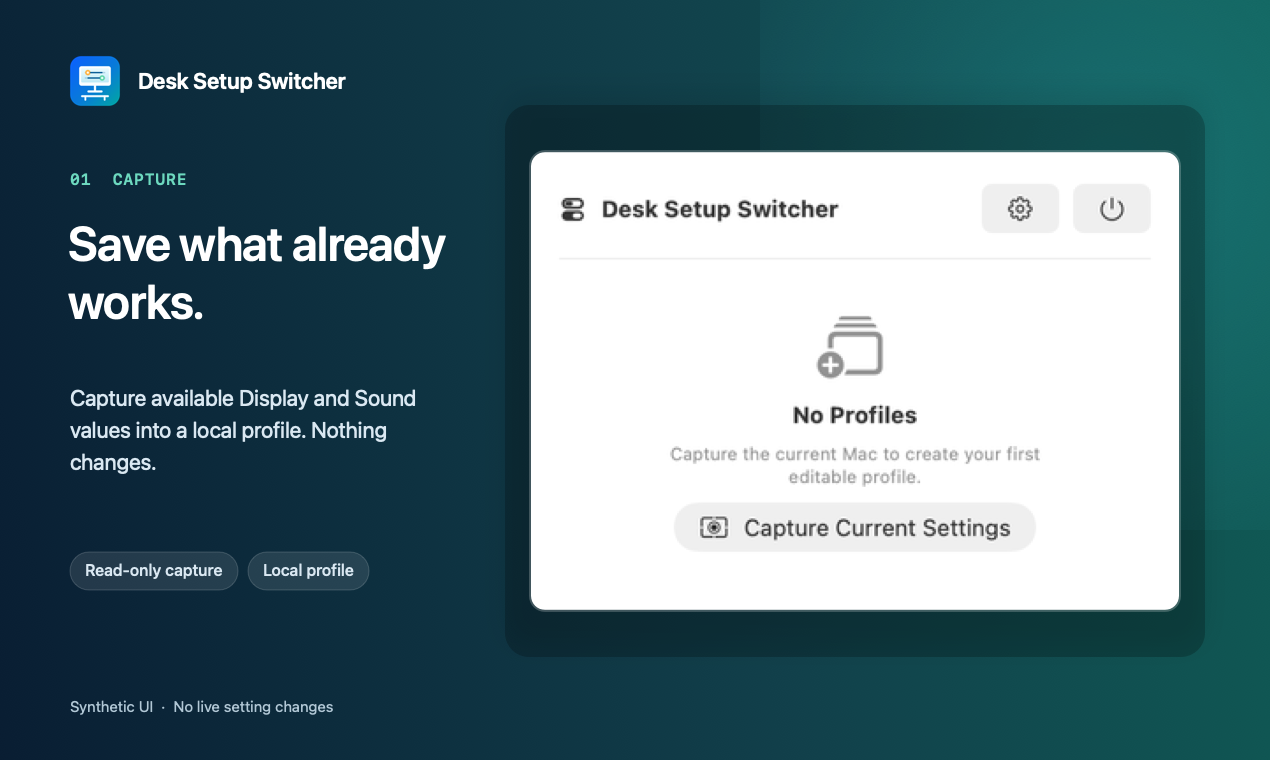 Synthetic Desk Setup Switcher tray showing the Capture Current Settings action